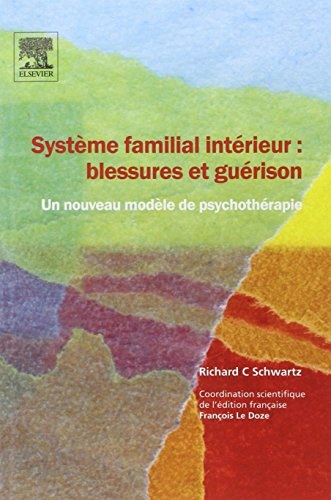 Livre Système familial intérieur - blessures et guérison de Richard C Schwartz